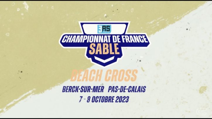 Beach-Cross de Berck Pas-de-Calais 2023 – CFS 3AS Racing – Finale Motos
