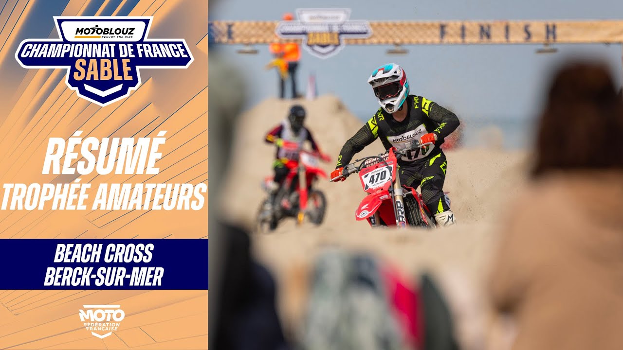 Résumé Trophée Amateurs – CFS Motoblouz – Berck-sur-Mer 2025